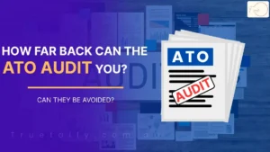How Far Back Can the ATO Audit You? Can They Be Avoided?