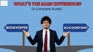 Bookkeeper vs Accountant: What's The Main Difference? (A Complete Guide)