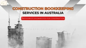 Construction Bookkeeping Services in Australia | Outsourced Bookkeeper For Construction